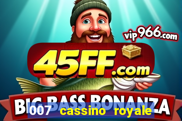 007 cassino royale download dublado 4shared